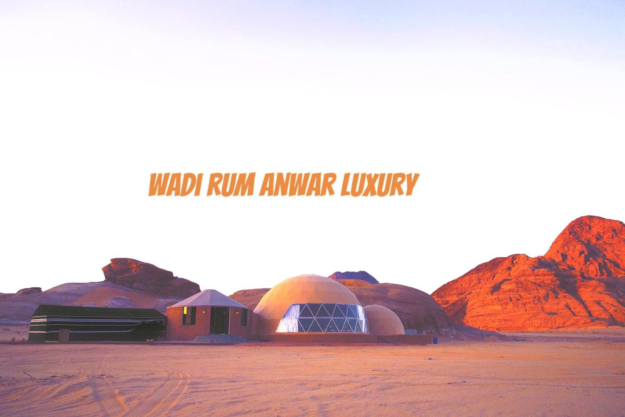 Wadi Rum Anwar Luxury Camp Ngoại thất bức ảnh